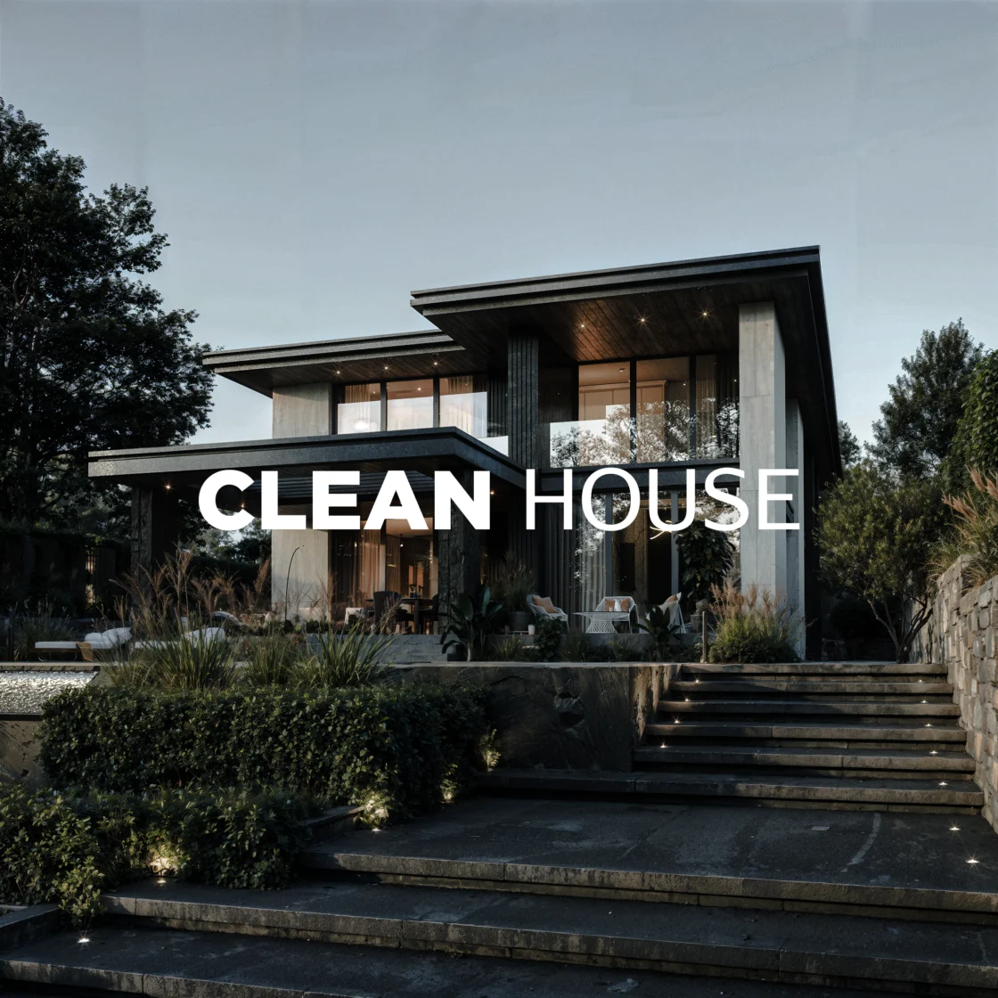 CLEAN HOUSE